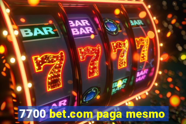 7700 bet.com paga mesmo